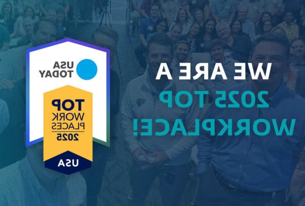 USA Today has announced that 澳门足彩app ranked 19th in the nation in its Top Workplaces awards among companies with 1,000 to 2,499 employees.